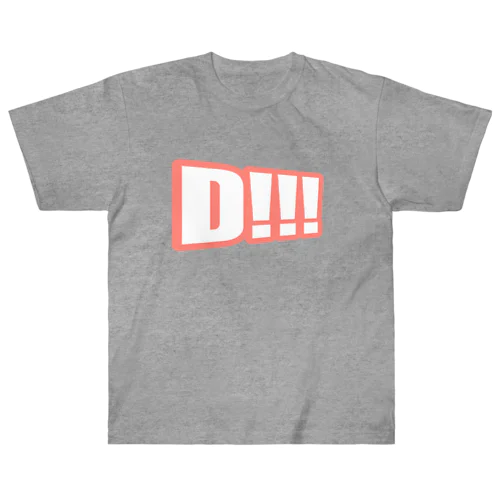 Ｄ！！！ Heavyweight T-Shirt