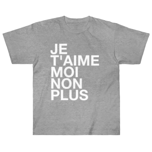 JE T'AIME MOI NON PLUS (blanc) Heavyweight T-Shirt