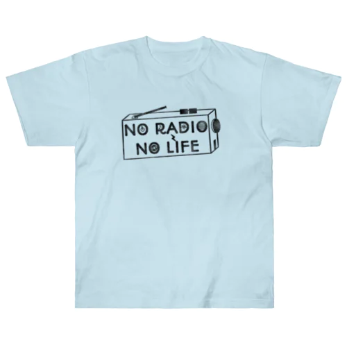 NO RADIO NO LIFE(ブラック) Heavyweight T-Shirt