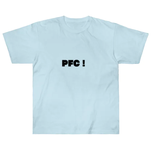 PFC！ Heavyweight T-Shirt