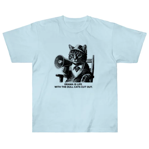 Drama is life with the dull cats cut out. ヘビーウェイトTシャツ