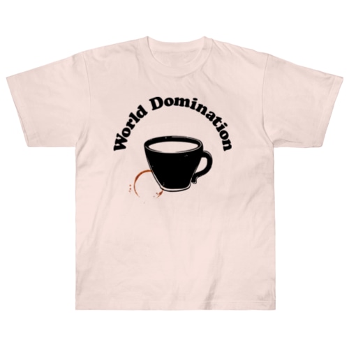 World Domination！ Heavyweight T-Shirt
