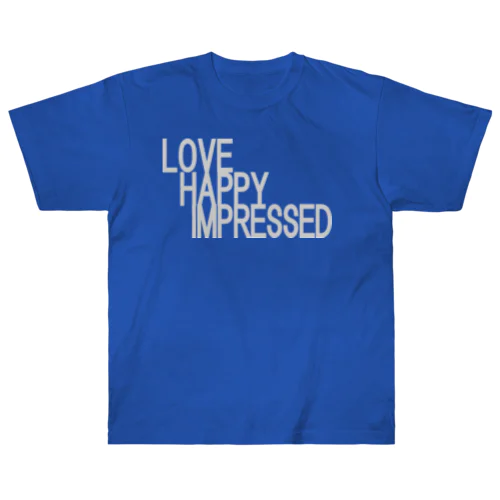 愛　幸せ　感動　love　happy　impressed ヘビーウェイトTシャツ