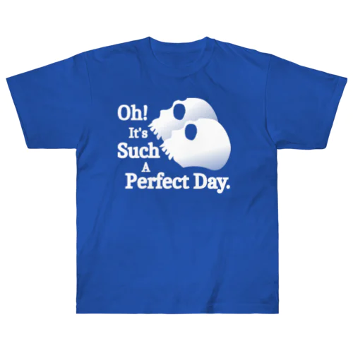 Oh! It's Such A Perfectday.（白） Heavyweight T-Shirt