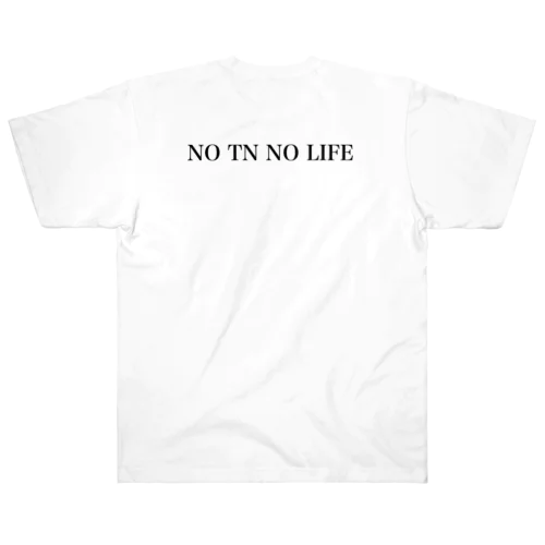 NO TN NO LIFE ヘビーウェイトTシャツ