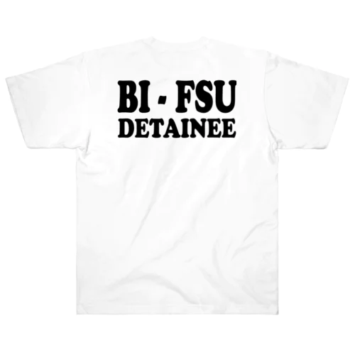 BI-FSU DETAINEEバックプリント(背面プリント) ヘビーウェイトTシャツ