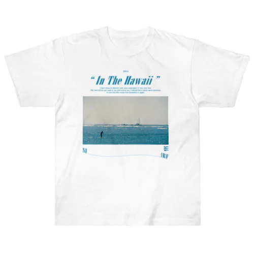 In The Hawaii Heavyweight T-Shirt