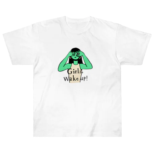 Girls Wake up! Heavyweight T-Shirt