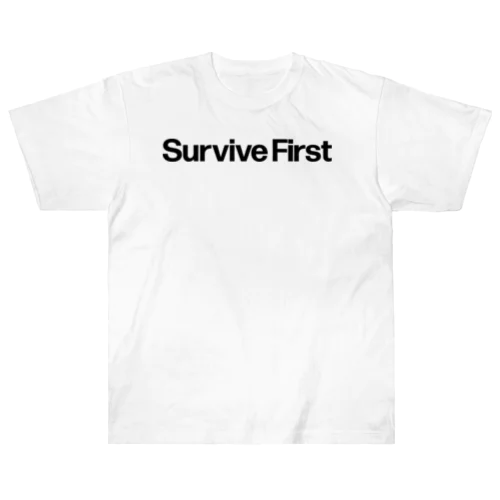 Survive First Heavyweight T-Shirt