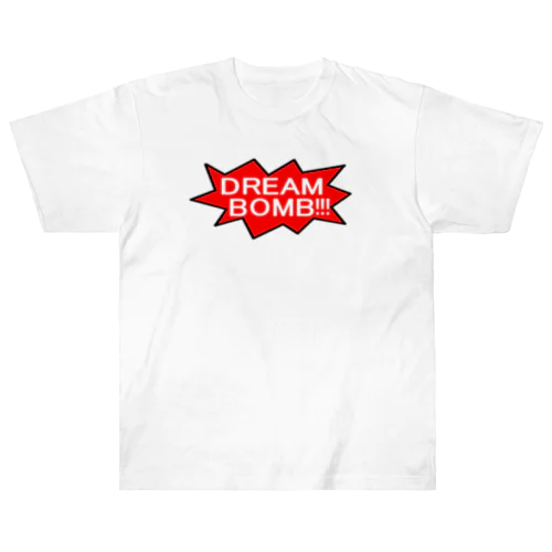 DREAM BOMB!!!　~ユメノバクダン打ち上げろ！！！~ ヘビーウェイトTシャツ