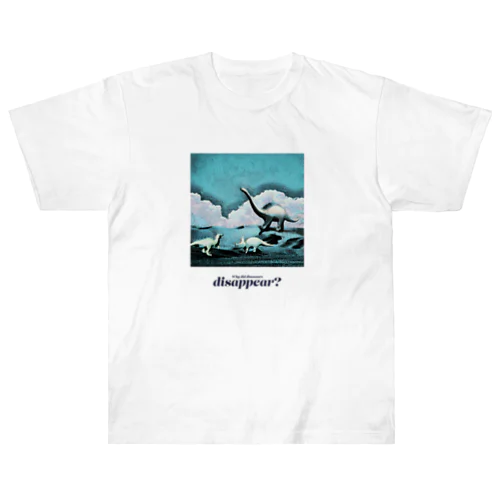 Why did dinosaurs disappear? Heavyweight T-Shirt