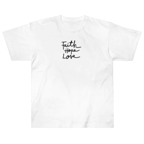 Faith hope love ! Heavyweight T-Shirt