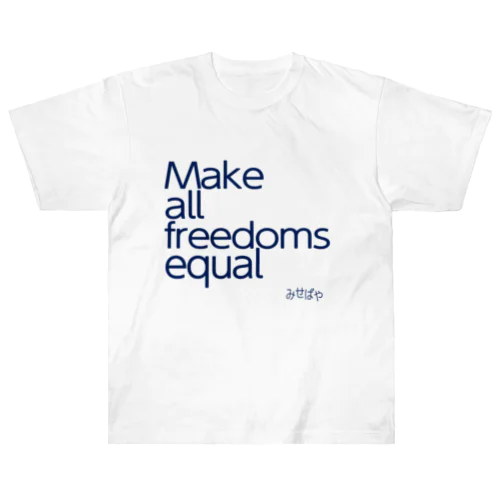 Make all freedoms equal Heavyweight T-Shirt