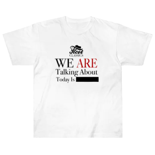 Talking About TC-001 Heavyweight T-Shirt