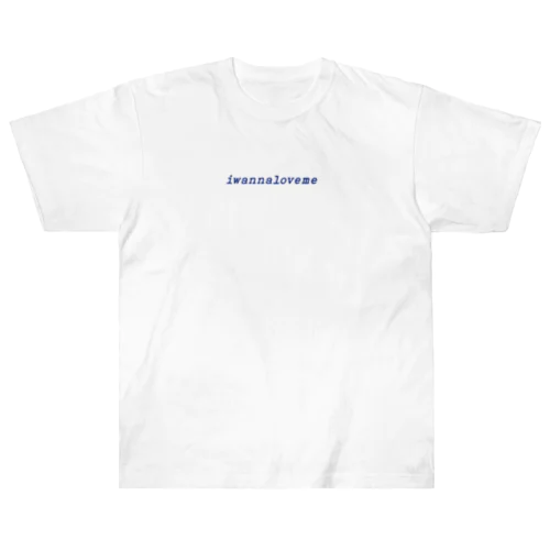 iwannaloveme Heavyweight T-Shirt