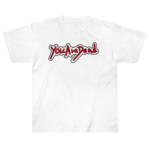 YouAreDead Heavyweight T-Shirt