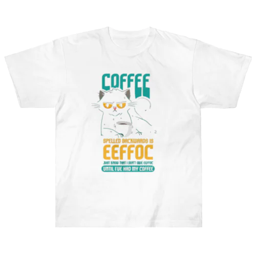 猫のコーヒーの面白い名言 Heavyweight T-Shirt