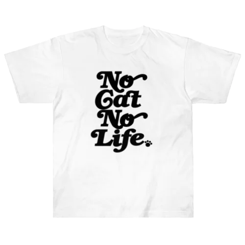 NO CAT NO LIFE ノーキャットノーライフ 猫好き 愛猫家 猫 CAT NEKO にゃん ネコ Heavyweight T-Shirt