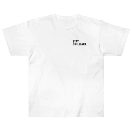 STAY BRILLANT Heavyweight T-Shirt