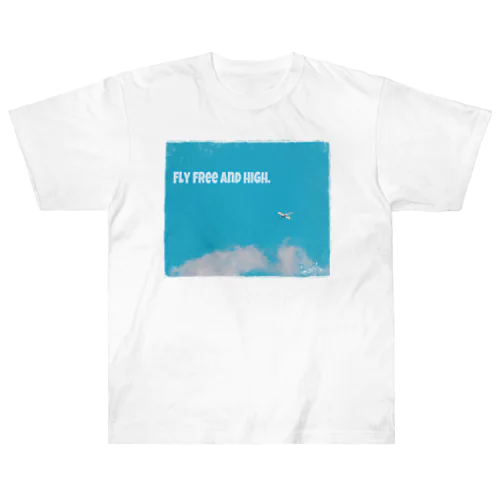 Fly free and high. ヘビーウェイトTシャツ