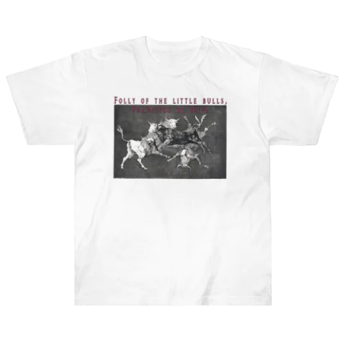 Folly of the little bulls, Francisco de Goya, 1815 - 1820 ヘビーウェイトTシャツ