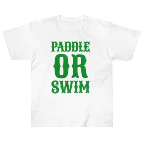 PADDLE OR SWIM Heavyweight T-Shirt