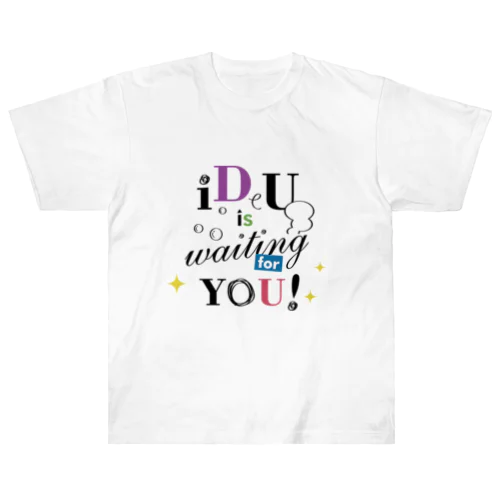 iDeU is waiting for you!（テキスト黒） Heavyweight T-Shirt