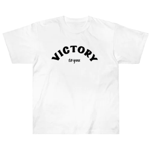 VICTORY to you Heavyweight T-Shirt