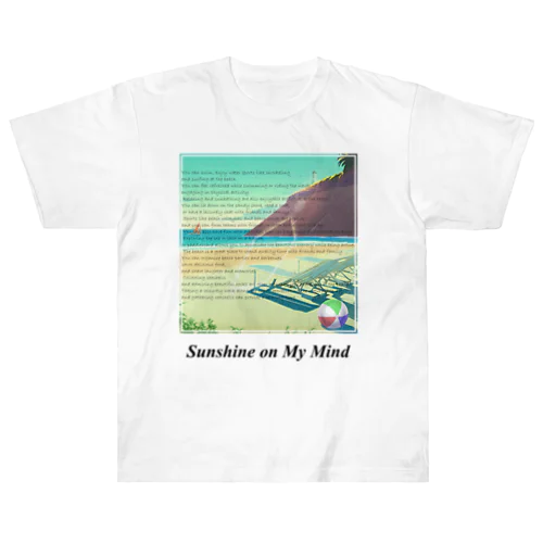 Sunshine on My Mind ヘビーウェイトTシャツ