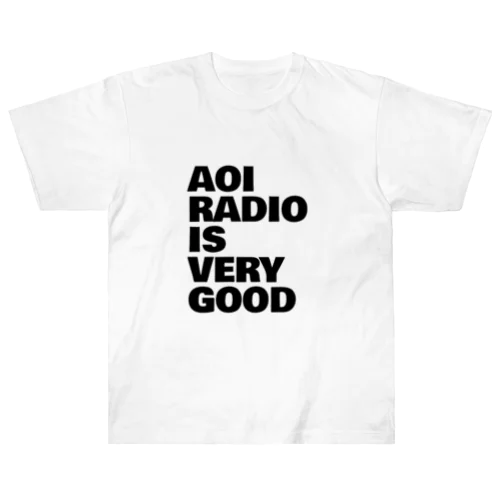 蒼井ラジオ/AOI RADIO IS VERY GOOD（黒文字） Heavyweight T-Shirt