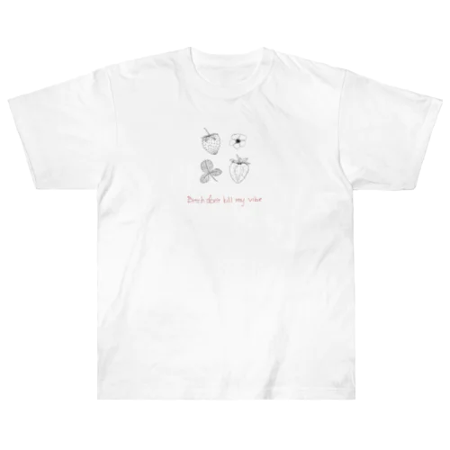 Don't kill my vibe feat.いちご家族 ヘビーウェイトTシャツ