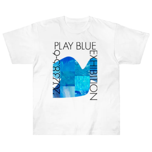 【展示DM Tシャツ③】PLAY BLUE EXHIBITION ヘビーウェイトTシャツ