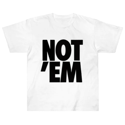 NOT’EM ヘビーウェイトTシャツ