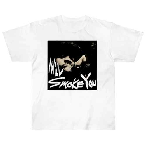 I WILL SMOKE YOU Heavyweight T-Shirt