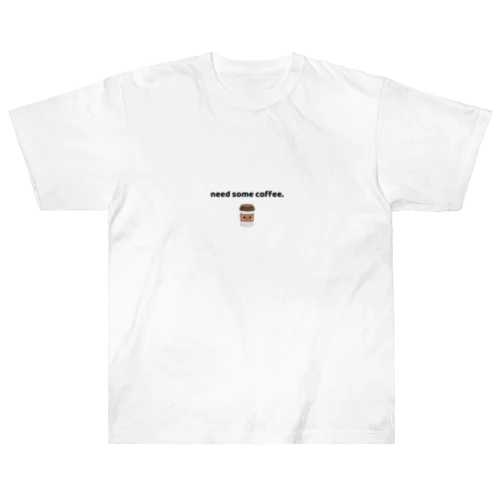 コーヒー好きなあなたへ Heavyweight T-Shirt
