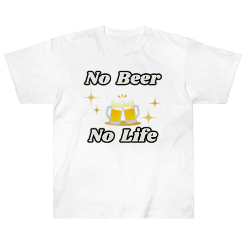 NO Beer　NO Life ヘビーウェイトTシャツ