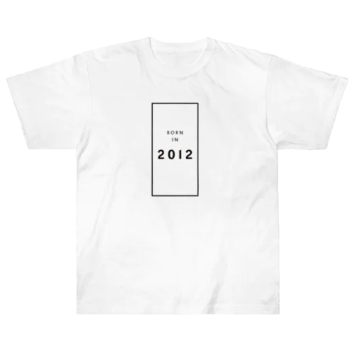 【生年】BORN in 2012 / 2012年生 Heavyweight T-Shirt