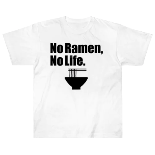 No Ramen, No Life. Heavyweight T-Shirt
