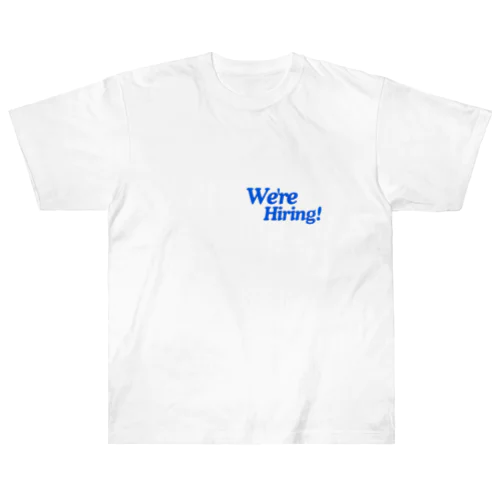 we'er hiring ヘビーウェイトTシャツ