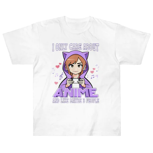 アニメガール - アニメと多分3人くらいしか興味がない ヘビーウェイトTシャツ