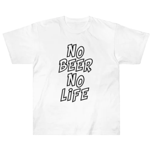 NO BEER NO LIFE #01 ヘビーウェイトTシャツ