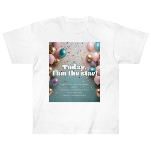 本日の主役！I'm star!! Heavyweight T-Shirt