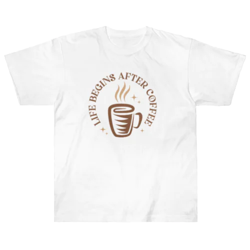 人生はコーヒーから始まる ヘビーウェイトTシャツ