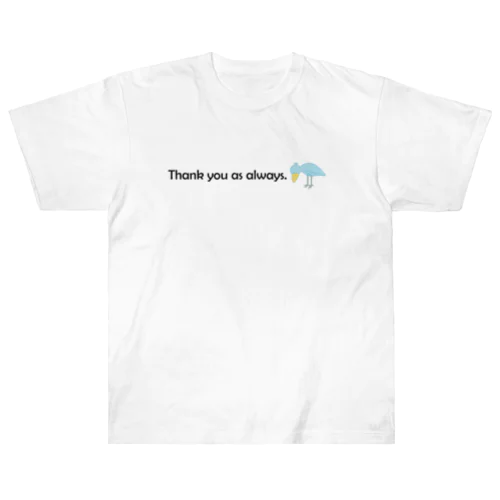 Thank you as always ヘビーウェイトTシャツ