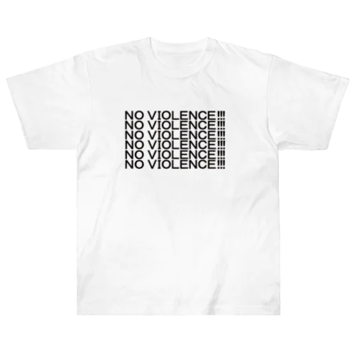 NO VIOLENCE！！！ Heavyweight T-Shirt