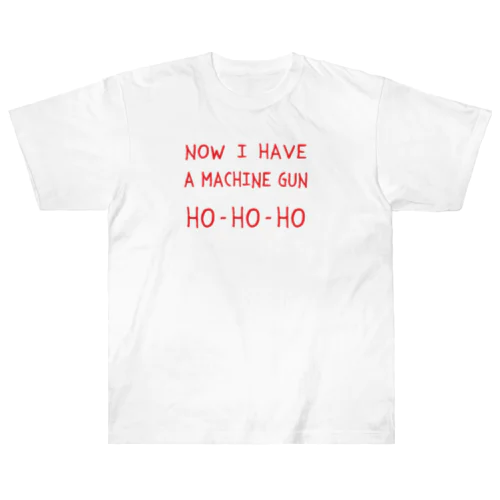 マシンガンは頂戴した HO-HO-HO ヘビーウェイトTシャツ