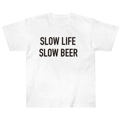 SLOW LIFE, SLOW BEER　Tシャツ ヘビーウェイトTシャツ