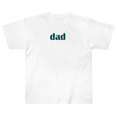 お父さん（dad) ダッド ヘビーウェイトTシャツ