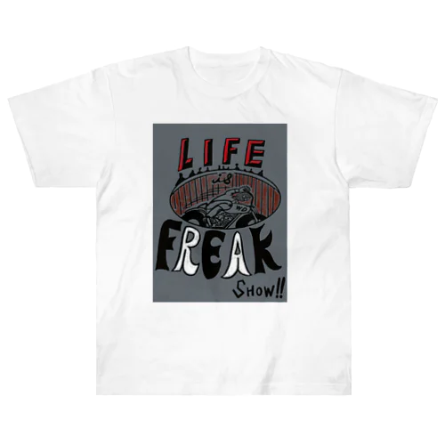 LIFE IS FREAKSHOW ヘビーウェイトTシャツ