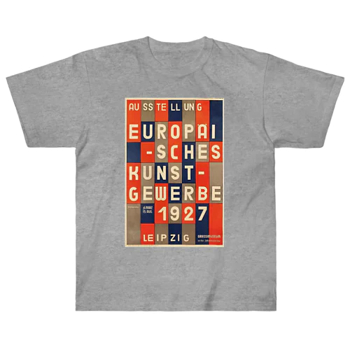 ドイツ・ライプツィヒ　バウハウス　1927 Heavyweight T-Shirt